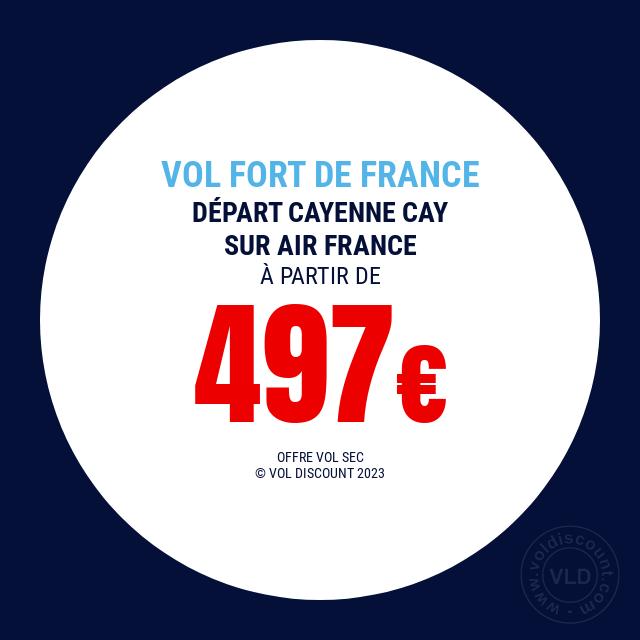 Vol promo Cayenne Fort de France Air France