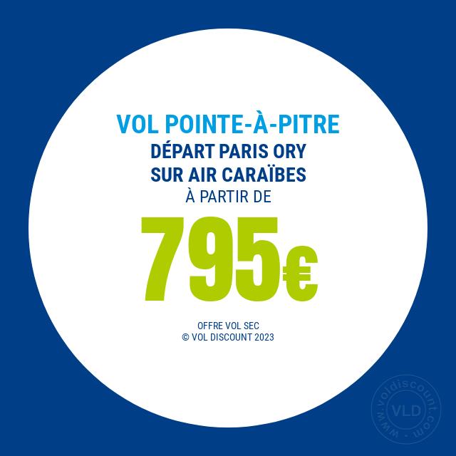 Vol promo Paris Pointe-à-Pitre Air Caraïbes