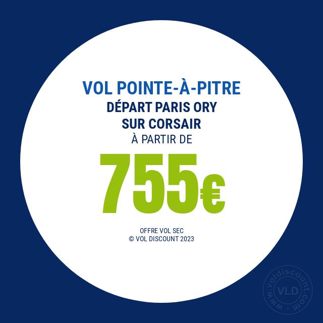 Vol promo Paris Pointe-à-Pitre
