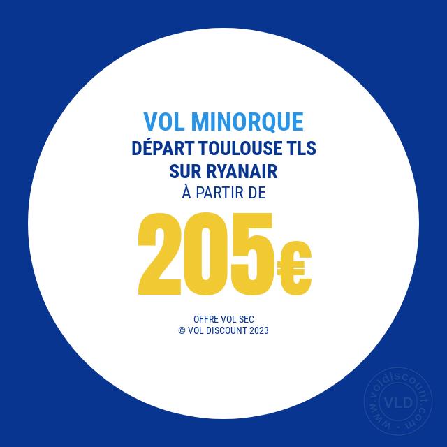 Vol promo Toulouse Minorque